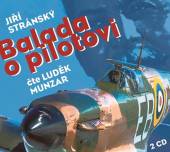 MUNZAR LUDEK  - 2xCD STRANSKY: BALADA O PILOTOVI