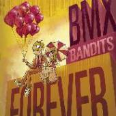 BMX BANDITS  - CD BMX BANDITS FOREVER