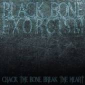 BLACK BONE EXORCISM  - VINYL CRACK THE.. -COLOURED- [VINYL]