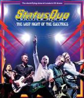 STATUS QUO  - BR THE LAST NIGHT OF THE ELECTRICS BR