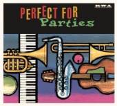 VARIOUS  - CD PERFECT FOR PARTIES