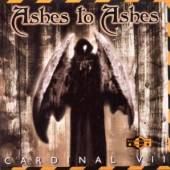 ASHES TO ASHES  - CD CARDINAL VII