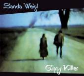 WEIGL SANDA  - CD GYPSY KILLER