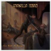 MANILLA ROAD  - CD TO KILL A KING