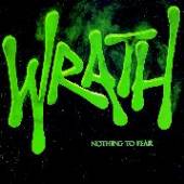 WRATH  - CD NOTHING TO FEAR (2017 REISSUE)