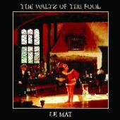LE MAT  - CD THE WALTZ OF THE FOOL