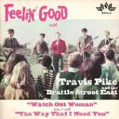 PIKE TRAVIS -& BRATTLE S  - SI WATCH OUT WOMAN /7