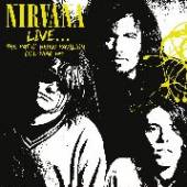 NIRVANA  - CD LIVE…THE PAT O'..