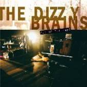 DIZZY BRAINS  - CD OUT OF THE CAGE