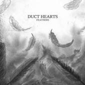 DUCT HEARTS  - CD FEATHERS