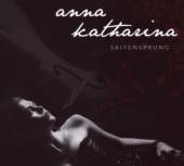 KATHARINA ANNA  - CD SAITENSPRUNG [DIGI]
