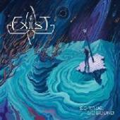 EXIST  - CD SO TRUE, SO BOUND