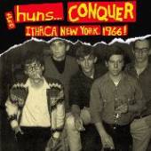 HUNS  - CD CONQUER ITHACA, NEW..
