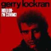 LOCKRAN GERRY  - CD HOLD ON I'M COMING