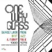  ONE WAY GLASS: DANCEFLOOR PROG, BRIT JAZZ & FUNKY - suprshop.cz