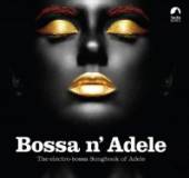 ADELE.=TRIB=  - CD BOSSA N' ADELE / ..