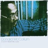 MCCOLLUM DONALD  - CD U DON'T WANT MY LOVE
