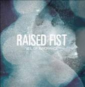 RAISED FIST  - CD VEIL OF IGNORANCE