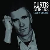 STIGERS CURTIS  - CD LOST IN DREAMS