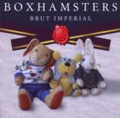 BOXHAMSTERS  - CD BRUT IMPERIAL