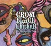 CROW BLACK CHICKEN  - CD ELECTRIC SOUP