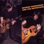 THOROGOOD GEORGE & DESTR  - CD GEORGE THOROGOOD & THE..