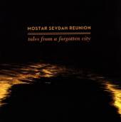 MOSTAR SEVDAH REUNION  - CD TALES FROM A FORGOTTEN..