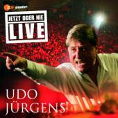 JURGENS UDO  - CD JETZT ORDER NIE: LIVE 2006