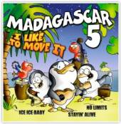 MADAGASCAR 5  - CD I LIKE TO MOVE IT - THE HIT AL