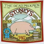 DEAD MILKMEN  - CD STONEY'S EXTRA STOUT