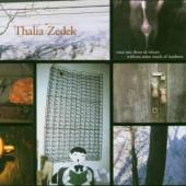 ZEDEK THALIA  - CD TRUST NOT THOSE IN WHOM..