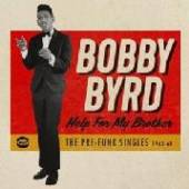 BYRD BOBBY  - CD HELP FOR MY BROTH..