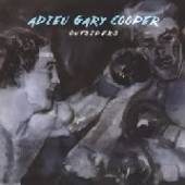 ADIEU GARY COOPER  - 2xVINYL OUTSIDERS [VINYL]