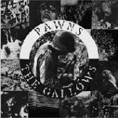 PAWNS  - VINYL GALLOWS [VINYL]