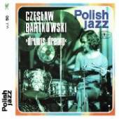 BARTKOWSKI CZESLAW  - CD DRUMS DREAM (POLISH JAZZ)