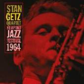 GETZ STAN -QUARTET-  - CD NEWPORT JAZZ FESTIVAL..