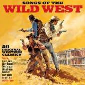 VARIOUS  - 2xCD SONGS OF THE WILD WEST