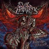 EVIL INVADERS  - CD FEED ME VIOLENCE