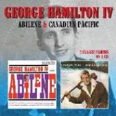 HAMILTON GEORGE IV  - CD ABILENE/CANADIAN PACIFIC