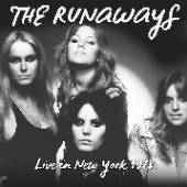 RUNAWAYS  - VINYL LIVE IN NEW YORK 1978-HQ- [VINYL]