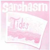 SARCHASM  - VINYL 7-TIDES [VINYL]