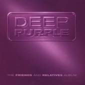 DEEP PURPLE  - CD FRIENDS AND RELATIVES ALB