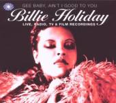 HOLIDAY BILLIE  - 2xCD GEE BABY, AIN'T I GOOD TO YOU