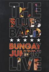 BLUES BAND  - DV BUNGAY JUMPIN' LIVE