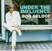 BOB GELDOF  - CD UNDER THE INFLUENCE