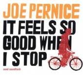 PERNICE JOE  - CD IT FEELS SO GOOD WHEN I..