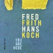 FRITH FRED  - CD YOU ARE HERE