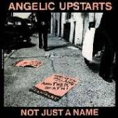 ANGELIC UPSTARTS  - SI NOT JUST A NAME /7