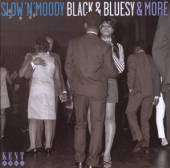  SLOW'N'MOODY BLACK & BLUESY - suprshop.cz