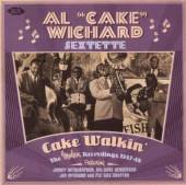 AL CAKE WICHARD SEXTETTE  - CD CAKE WALKIN': THE..